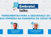 Imagem de destaque sobre o primeiro Embratel Talks, que debateu segurança na pandemia de Covid-19
