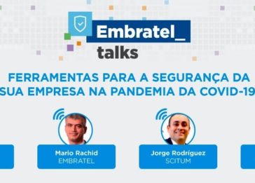Imagem de destaque sobre o primeiro Embratel Talks, que debateu segurança na pandemia de Covid-19