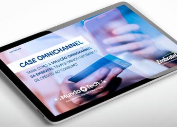 Case omnichannel como a Embratel transformou um banco de crédito ao consumo